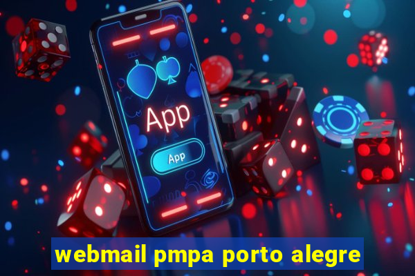 webmail pmpa porto alegre